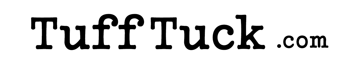 Tuff Tuck.com